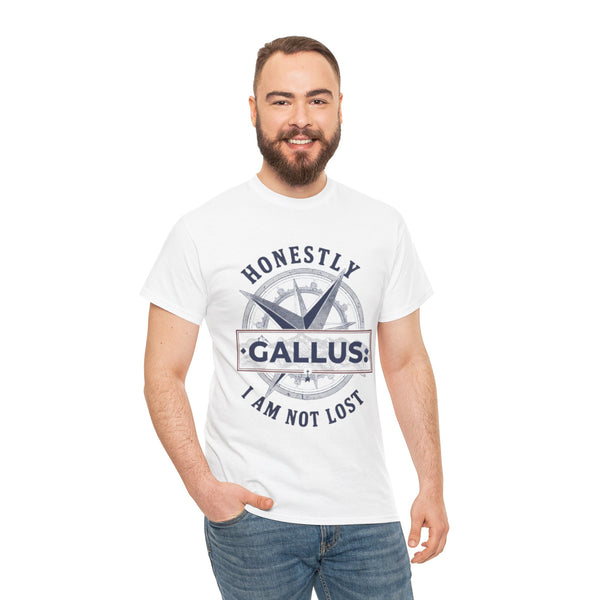 Honestly Gallus Compass Tee — “Honestly I Am Not Lost” Graphic T‑Shirt