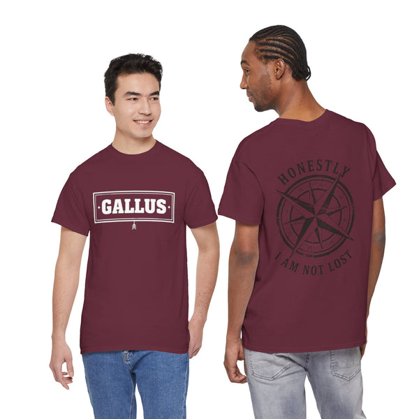 T-Shirt — 'GALLUS' Front Logo with Compass Back: 'Honestly I Am Not Lost' Casual Graphic Tee