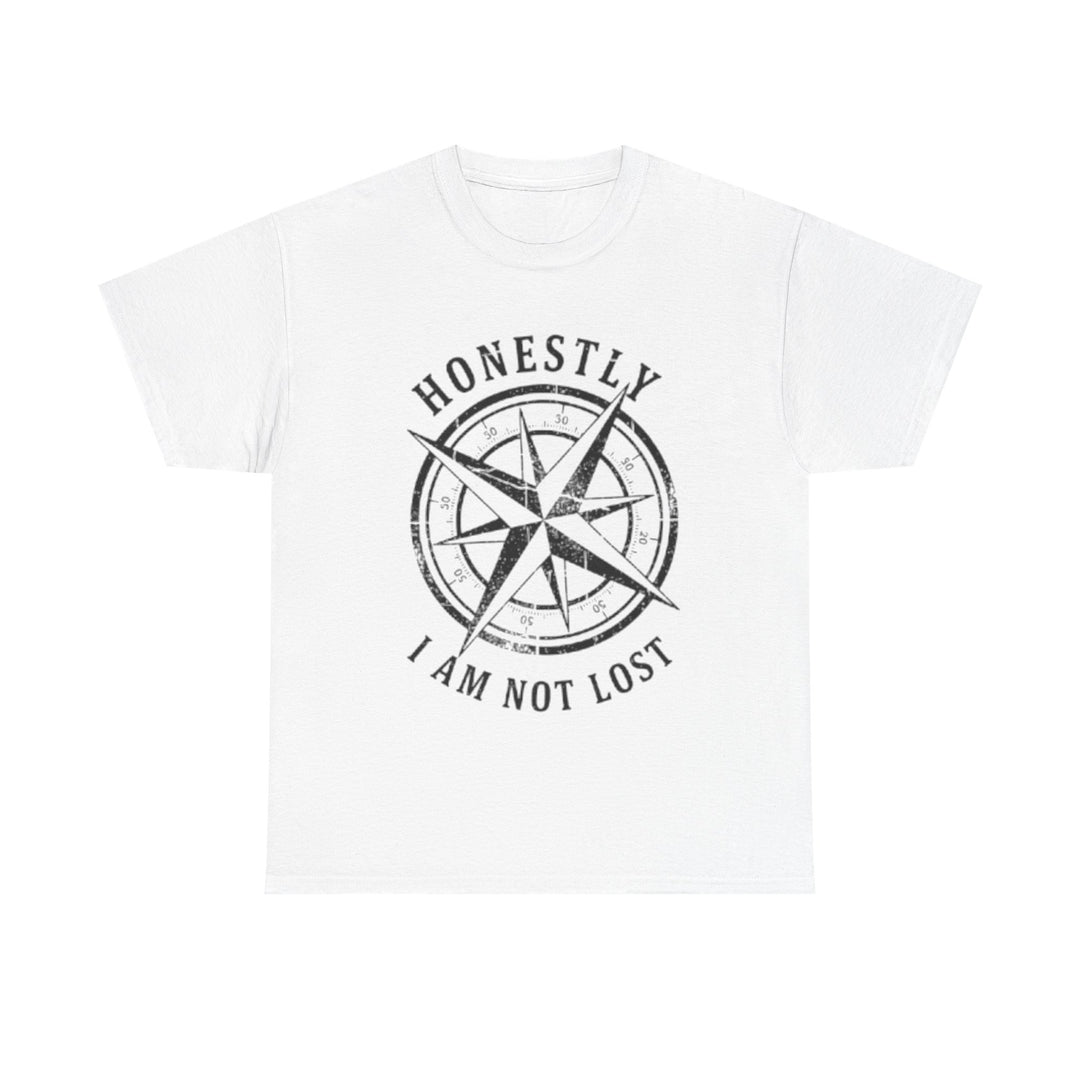 Honestly I Am Not Lost Compass T-Shirt — Adventure Travel Tee