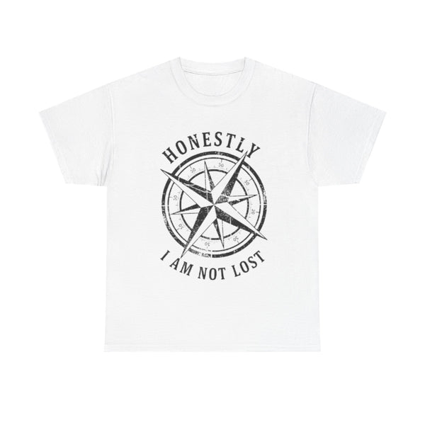 Honestly I Am Not Lost Compass T-Shirt — Adventure Travel Tee